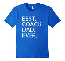Best Coach Dad Shirt Sports Fathers Day Gift From Kids Wife