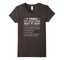 5 Things You Should Know About My Daddy T-Shirt