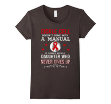 Sickle Cell Comes With a Daughter Who Never Gives Up T Shirt