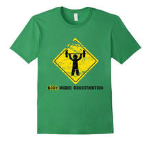Body Under Construction Gym Humor T-Shirt - Dad Bod Mom Bod