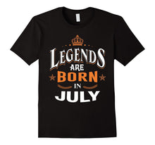 Legends Are Born in July T-Shirt