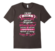 I'm Not Just a November Girl T-Shirt