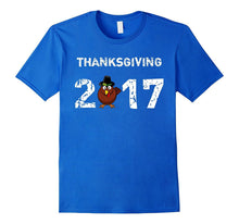 Thanksgiving 2017 Turkey Funny T-Shirt