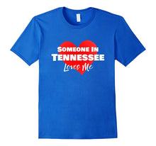 Someone Tennessee Loves Me Long Distance Relationship Shirt