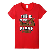 Funny Woodworking This Is My Only Plane T-Shirt