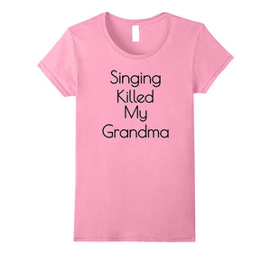 Singing Killed My Grandma T-Shirt! Fun Movie Kids Trolls