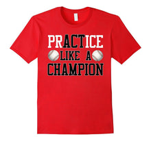 PrACTice Like a Champion Baseball T-Shirt for Boys and Men