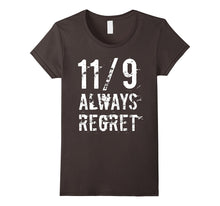 11/ Always Regret T-Shirt Not My President Tee