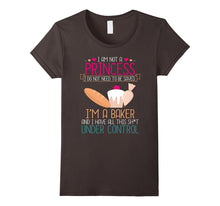 I Am Not a Princess I'm a Baker T-Shirt