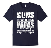 Guns Dont Kill People Grandpas With Pretty Granddaughters Do