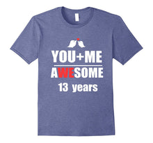 13th Wedding Anniversary T-Shirt You + ME Couple Shirt