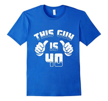 Mens This Guy Is 40 40th Birthday T-Shirt