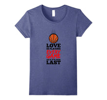 Love Is Playing Every Game Awesome Basketball T-Shirt Gift