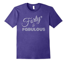 Forty and Fabulous 40th Birthday Shirt for Women - Silver