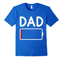 Mens Tired DAD Low Battery - Funny Father's Day T-Shirt