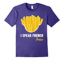 I Speak French Frys T-Shirts Costume Tees