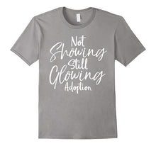 Not Showing Still Glowing Shirt Christian Adoption Tee