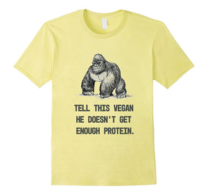 "TELL THIS VEGAN" Funny Gorilla Lifestyle Novelty Shirt