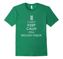 I Can't Keep Calm I'm a Biology Major T-Shirt