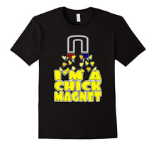 I'm a Chick Magnet T-Shirt Funny I Love Chickens Pun Tee
