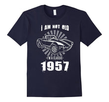 I'm a Dad I Am Not Old I'm Classic in 1957 Funny T Shirt