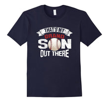 That's My GRANDSON Out There Baseball Mimi Gigi Papa Tshirt