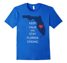 Keep Calm - Florida Strong T Shirt for Men and Women