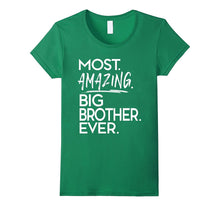 Most Amazing Big Brother Ever Tees