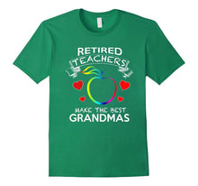 Retired Teachers Make the Best Grandmas T-Shirt