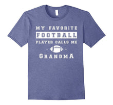 My Favorite Football Player Calls Me Grandma Shirt for Nanas
