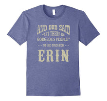 Personalized Birthday Gift for Person Named Erin T Shirt