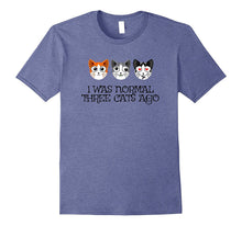I Was Normal Three Cats Ago T-Shirt - Crazy Cat Lady Shirt