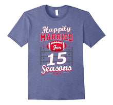 15th Wedding Anniversary Funny Football Lover T-Shirt Gift