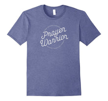 Christian Jesus Shirts & Gifts: PRAYER WARRIOR Inspirational