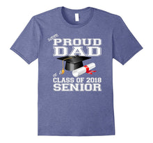 Mens Super Proud Dad of a Class of 2018 Senior T-Shirt