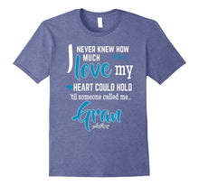 Never Knew How Much Love Someone Called Me Gran T-Shirt