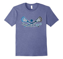 ReLAX Bro Lacrosse Player Funny Gift T Shirt
