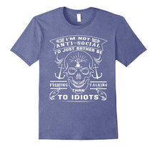 I'd Just Rather Be Fishing Than Talking to Idiots T Shirt