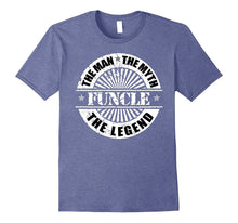 Funcle the Man the Myth the Legend Shirt, Funny Novelty Tee