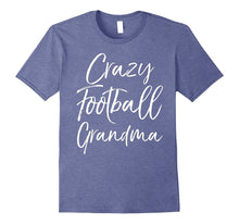 Crazy Football Grandma Shirt Vintage Funny Proud Nana Tee