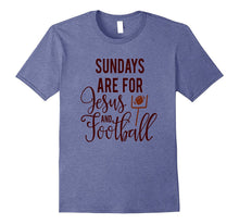 Sundays Are for Jesus and Football Shirt Sports Mom God