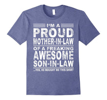 Proud Mother in Law of a Freaking Awesome Son in Law Shirt