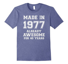 Funny Made in 1977 40th Years Old Birthday Gift T-Shirt