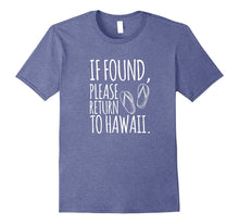 If Found, Please Return to Hawaii T-Shirt