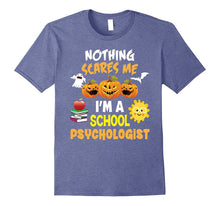 Nothing Scares Me I'm a School Psychologist T-Shirt