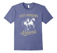 Just Horsing Around Funny Horse T Shirt