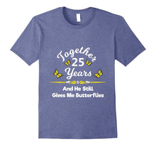 25th Wedding Anniversary Gift TShirt He Gives Me Butterflies