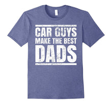 Car Guys Make the Best Dads. T-Shirt