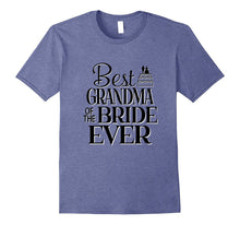 Best Grandma of the Bride Ever Tshirt