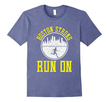 PROUD BOSTON STRONG RUN ON T-Shirt Marathon Runners Running